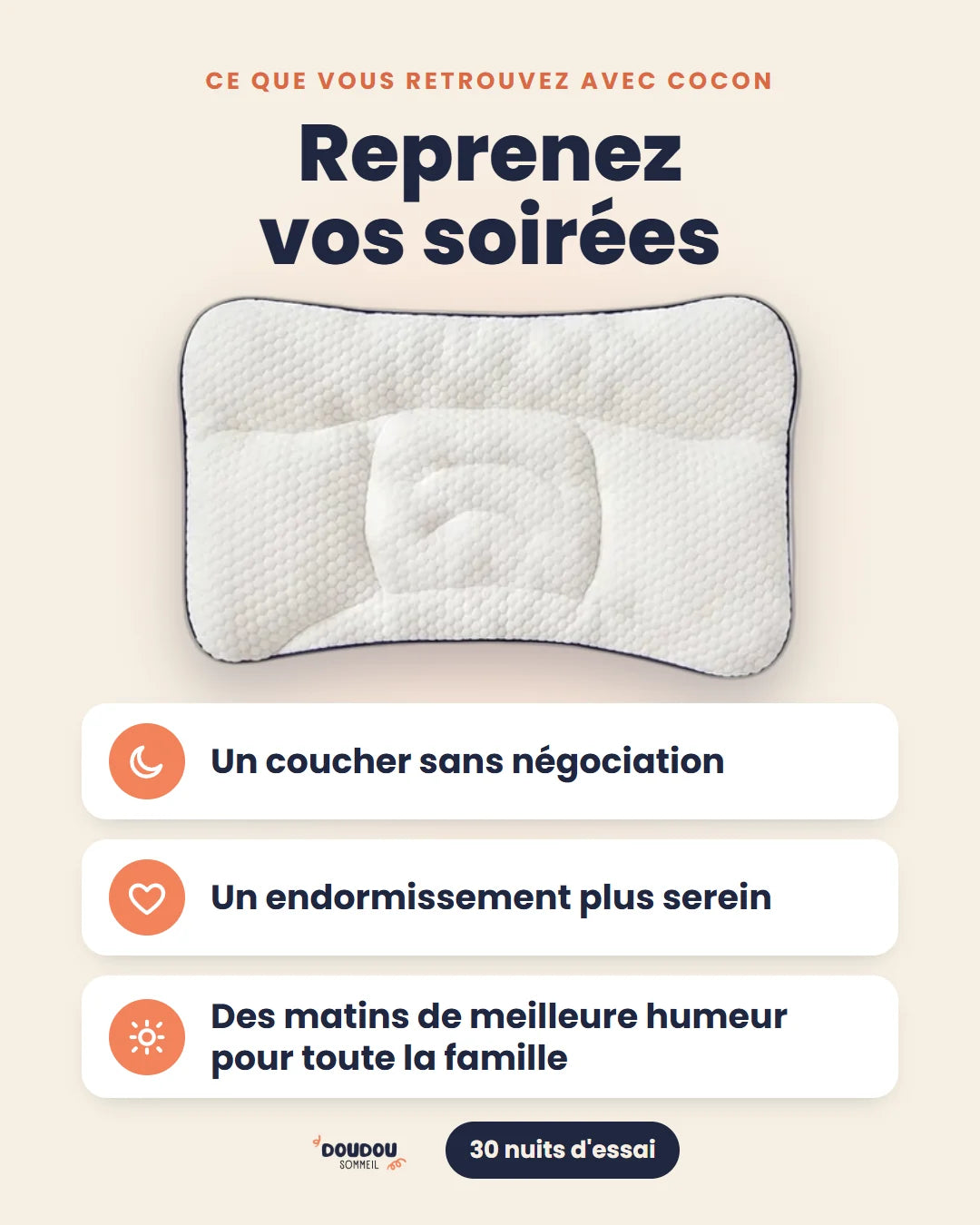 Ce que vous retrouvez avec Cocon : un coucher sans négociation, un endormissement plus serein, des matins de meilleure humeur